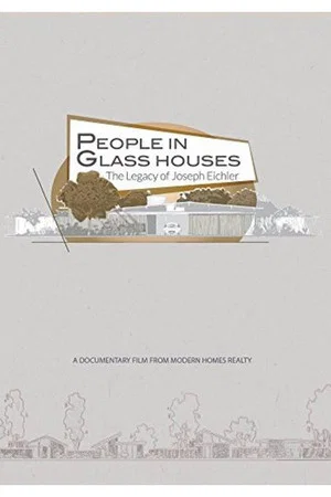 Постер: People in Glass Houses: The Legacy of Joseph Eichler