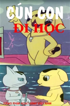 Постер: Cún Con Đi Học