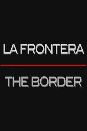 Постер: The Border