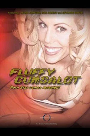 Постер: Fluffy Cumsalot: Porn Star