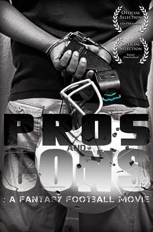 Постер: Pros and Cons: A Fantasy Football Movie