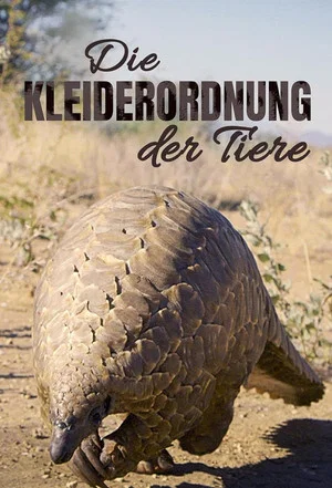Постер: Die Kleiderordnung der Tiere - Wer trägt was und warum