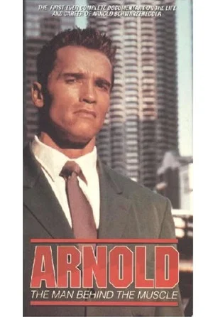 Постер: Arnold: The Man Behind the Muscle