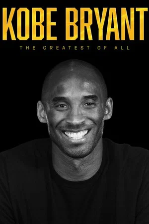 Постер: Kobe Bryant: The Greatest of All