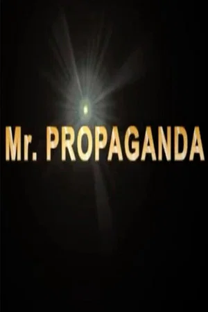 Постер: Mr. Propaganda