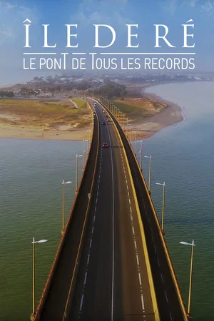 Постер: Ile de Ré : Le Pont de tous les records