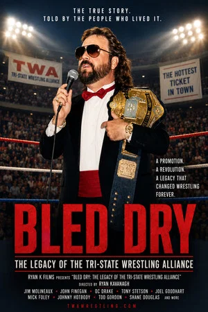 Постер: Bled Dry: The Legacy of the Tri-State Wrestling Alliance