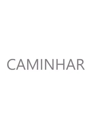 Постер: Caminhar
