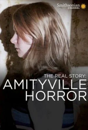 Постер: The Real Story: The Amityville Horror