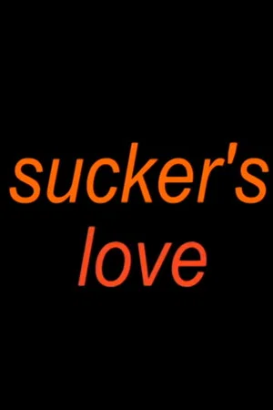 Постер: Sucker's Love