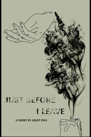 Постер: Just Before I Leave