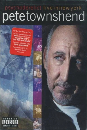 Постер: Pete Townshend Live in New York Featuring Psychoderelict