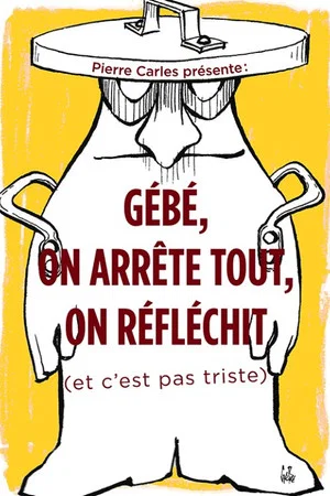 Постер: Gébé on arrête tout, on réfléchit