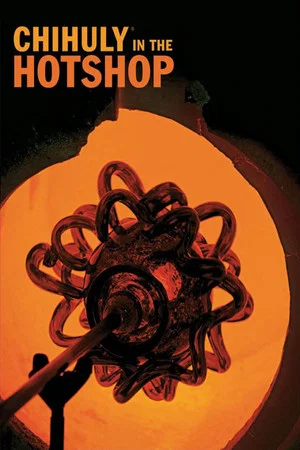Постер: Chihuly in the Hotshop