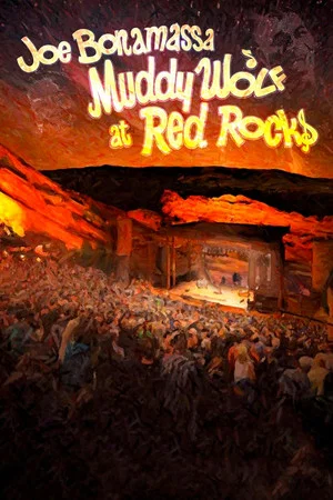 Постер: Joe Bonamassa - Muddy Wolf at Red Rocks