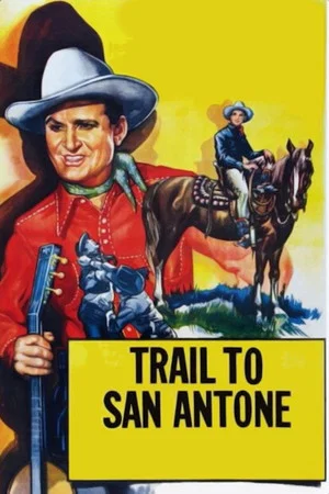 Постер: Trail to San Antone