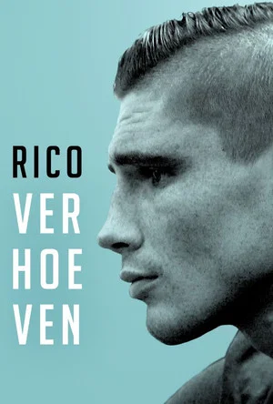 Постер: Rico Verhoeven: Vader, Vechtmachine en Wereldkampioen