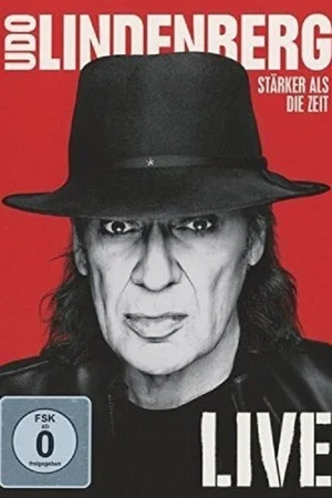 Постер: Udo Lindenberg: Stärker als die Zeit - Live