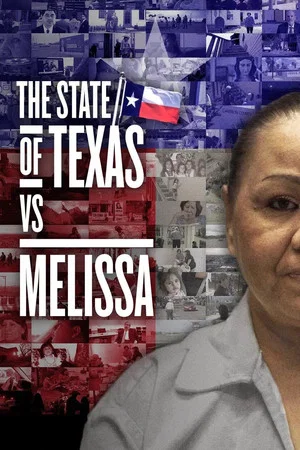Постер: The State of Texas vs. Melissa