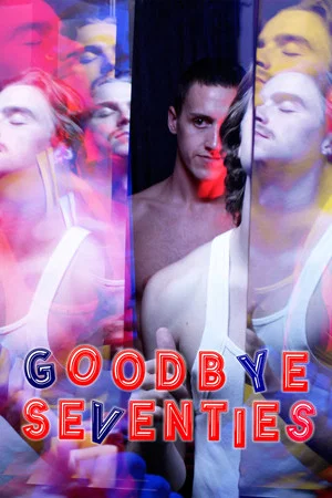 Постер: Goodbye Seventies