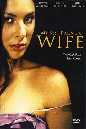 Постер: My Best Friend's Wife