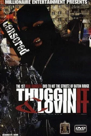Постер: Thuggin' It and Lovin' It