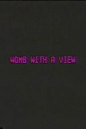 Постер: Womb with a View