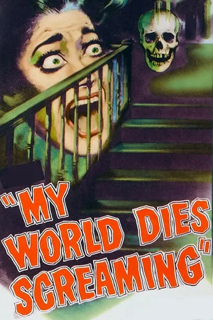 Постер: My World Dies Screaming