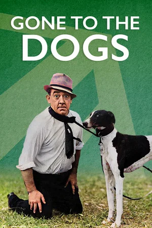 Постер: Gone to the Dogs