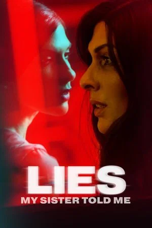 Постер: Lies My Sister Told Me