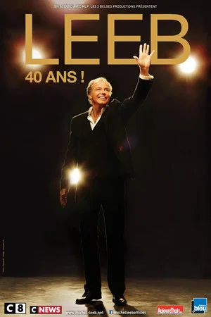 Постер: Michel Leeb : 40 Ans !