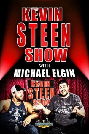 Постер: The Kevin Steen Show: Michael Elgin