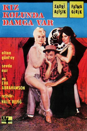Постер: Kız Kolunda Damga Var