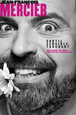 Постер: Jean-François Mercier: Subtil, sensible, touchant