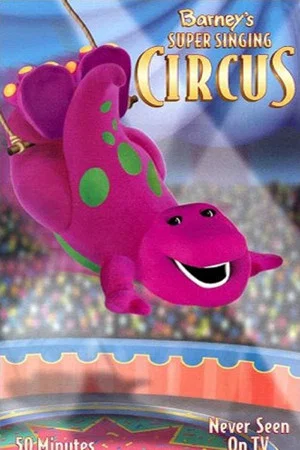 Постер: Barney's Super Singing Circus