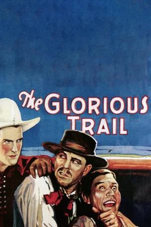 Постер: The Glorious Trail