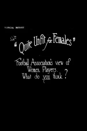 Постер: Quite Unfit for Females