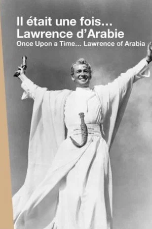 Постер: Once Upon a Time... Lawrence of Arabia