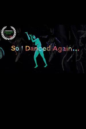 Постер: So I Danced Again