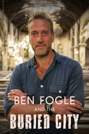 Постер: Ben Fogle and the Buried City