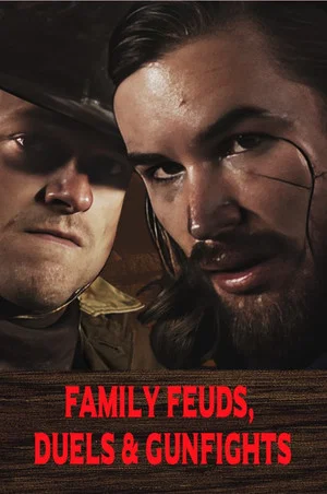 Постер: Family Feuds, Duels & Gunfights