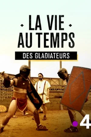 Постер: La vie au temps des gladiateurs