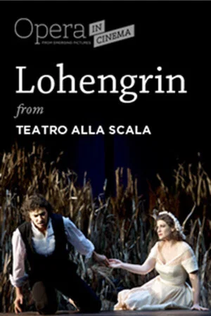 Постер: Lohengrin: Opera romantica in tre atti