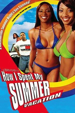 Постер: How I Spent My Summer Vacation