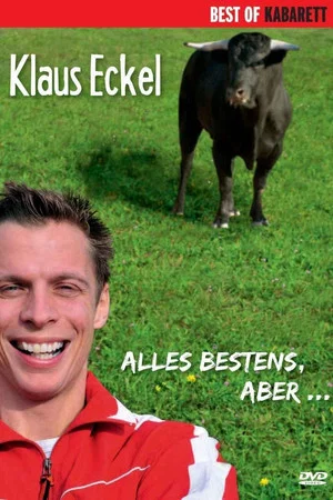 Постер: Klaus Eckel: Alles bestens, aber...