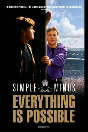 Постер: Simple Minds: Everything Is Possible