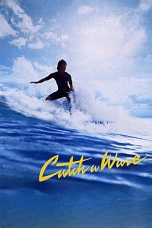 Постер: Catch a Wave