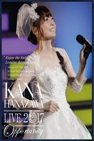 Постер: Kana Hanazawa Live 2017“Opportunity”