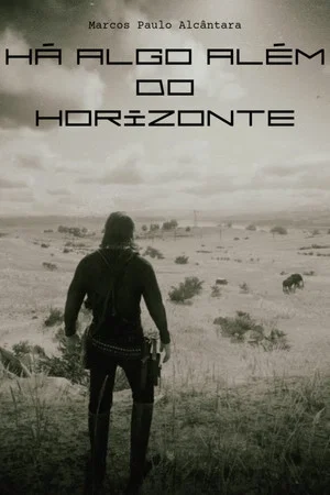 Постер: Há Algo Além do Horizonte