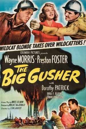 Постер: The Big Gusher